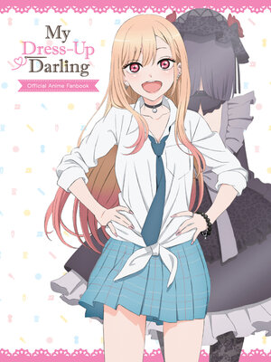 cover image of My Dress-Up Darling Official Anime Fanbook